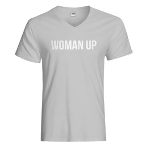 Mens Woman Up Vneck T-shirt