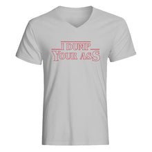 Mens I Dump Your Ass V-Neck T-shirt