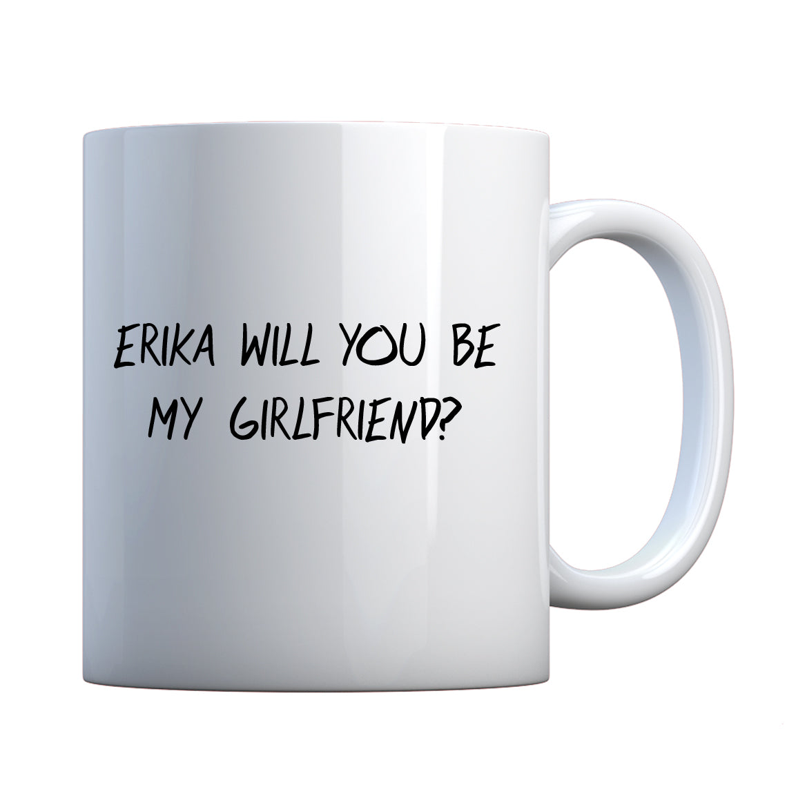 Erika will you be my Girlfriend Ceramic Gift Mug