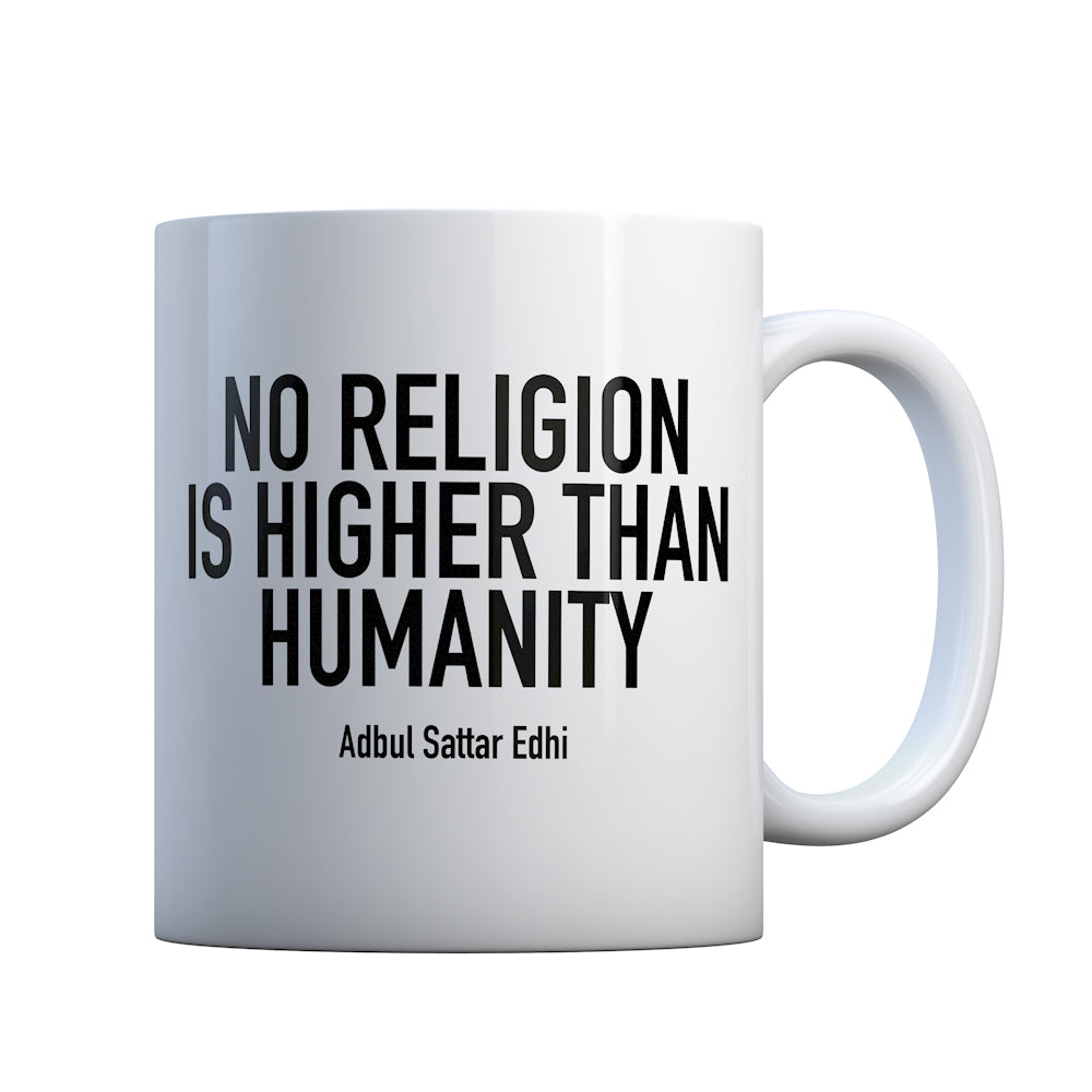 No Religion Higher than Humanity Gift Mug