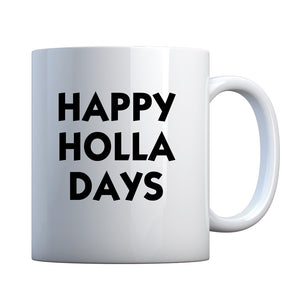 Happy Holla Days Ceramic Gift Mug
