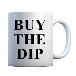 BUY THE DIP Ceramic Gift Mug