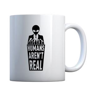 Mug Humans Aren't Real Ceramic Gift Mug