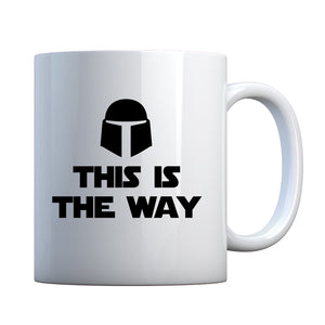 This is the Way Ceramic Gift Mug