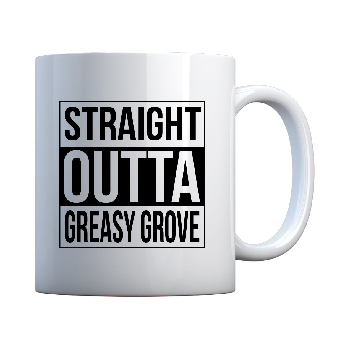 Mug Straight Outta Greasy Grove Ceramic Gift Mug