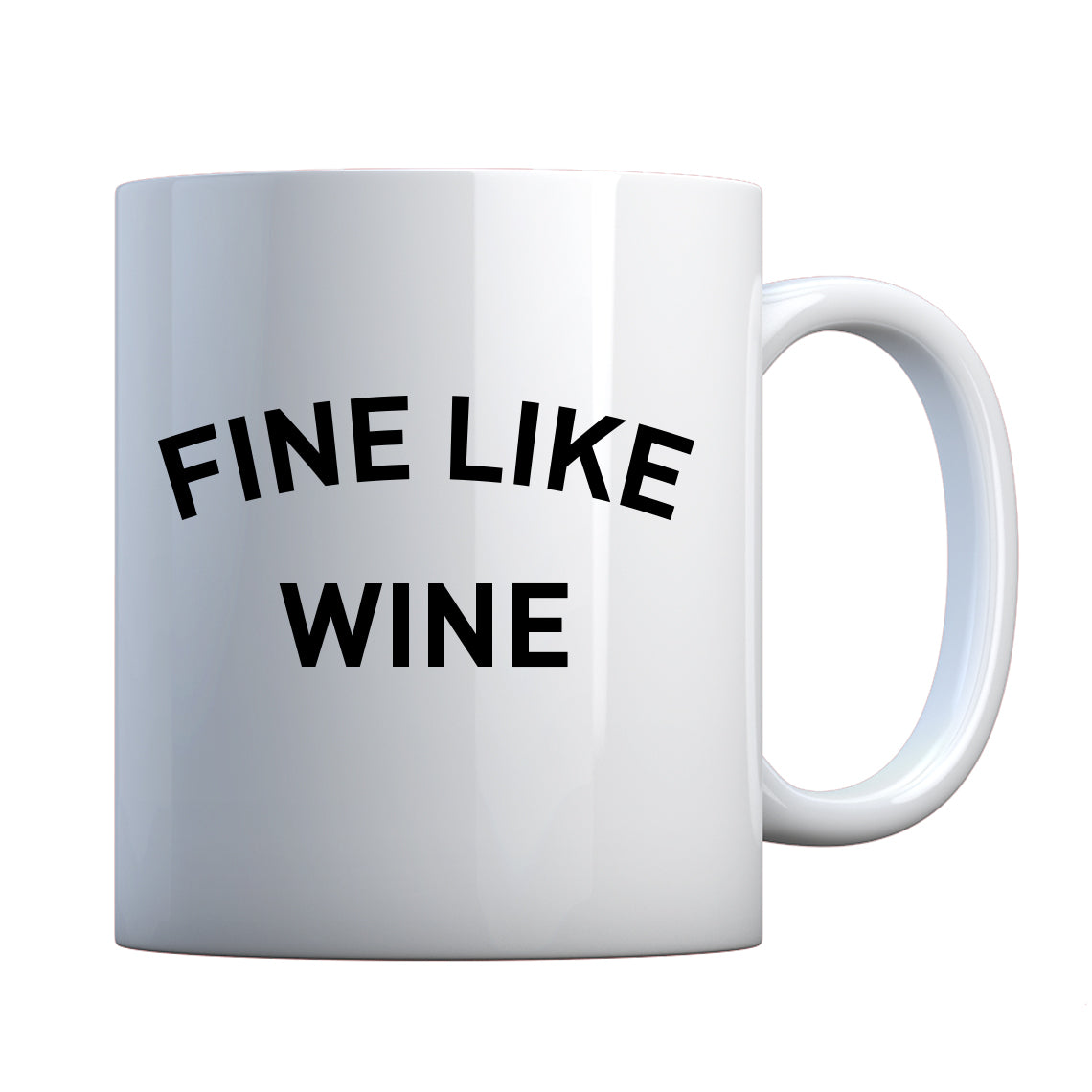 Mug Fine like Wine Ceramic Gift Mug