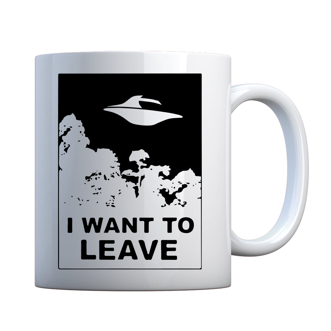 I Want to Leave Ceramic Gift Mug