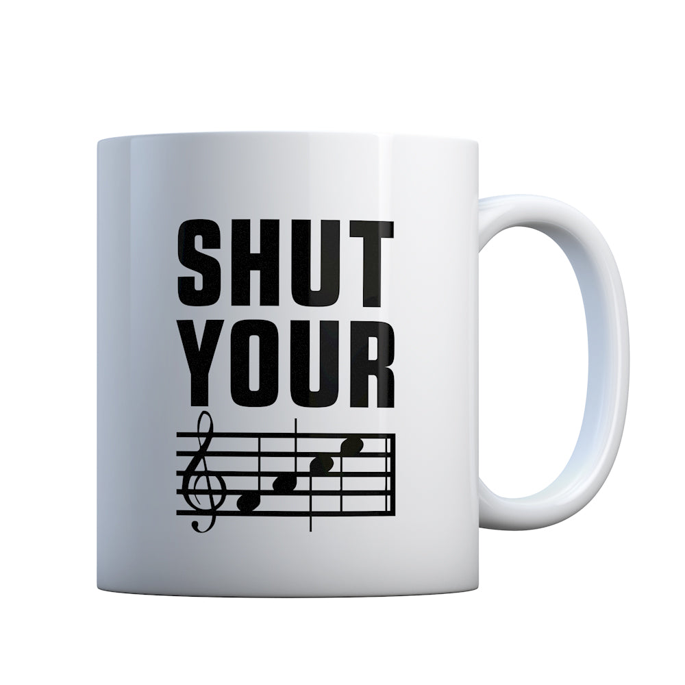 Shut Your Face Gift Mug