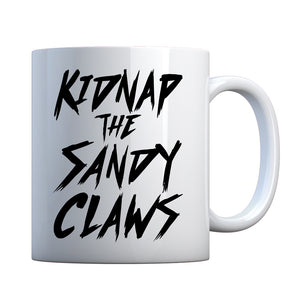 Kidnap the Sandy Claws Ceramic Gift Mug