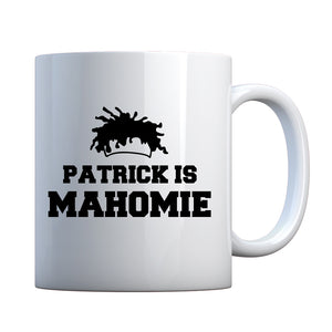 Patrick is Mahomie Ceramic Gift Mug