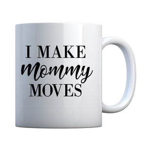 Mug Mommy Moves Ceramic Gift Mug