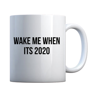 Mug Wake Me When its 2020 Ceramic Gift Mug