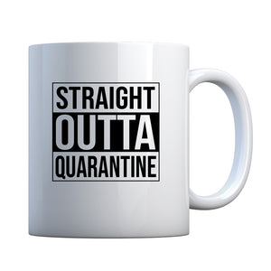 Straight Outta Quarantine Ceramic Gift Mug