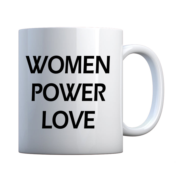 Mug Women Power Love  Ceramic Gift Mug
