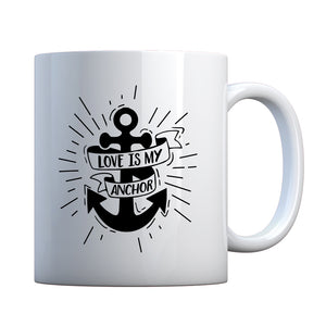 Mug Love is my Anchor Ceramic Gift Mug