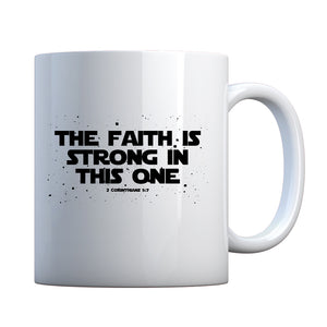 Mug The Faith is Strong in This One Ceramic Gift Mug