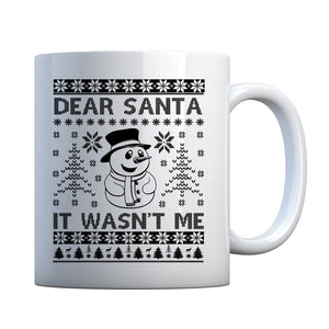 Mug Dear Santa It Wasn't Me Ceramic Gift Mug