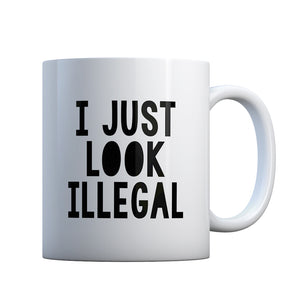 I just Look Illegal Gift Mug