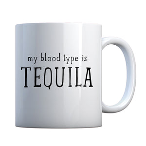My Blood Type is Tequila Ceramic Gift Mug
