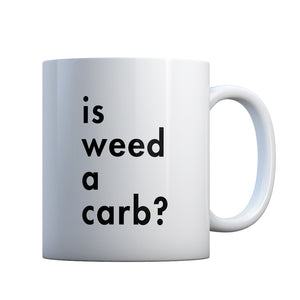 Is Weed a Carb Gift Mug