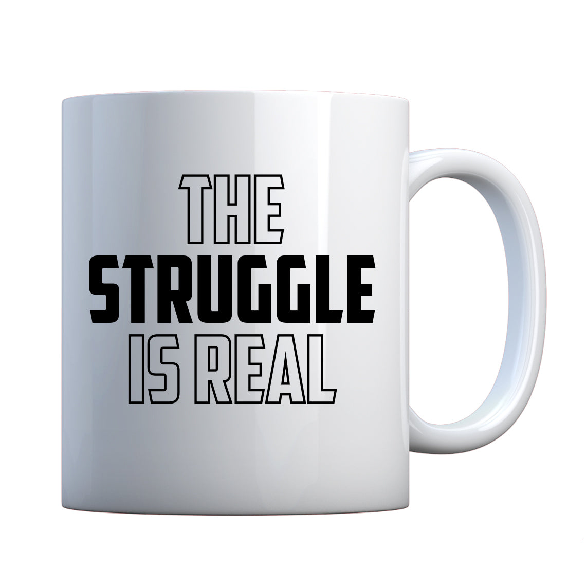 Mug The Struggle is Real Ceramic Gift Mug