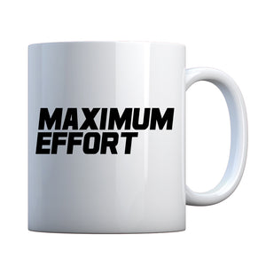 Mug Maximum Effort Ceramic Gift Mug