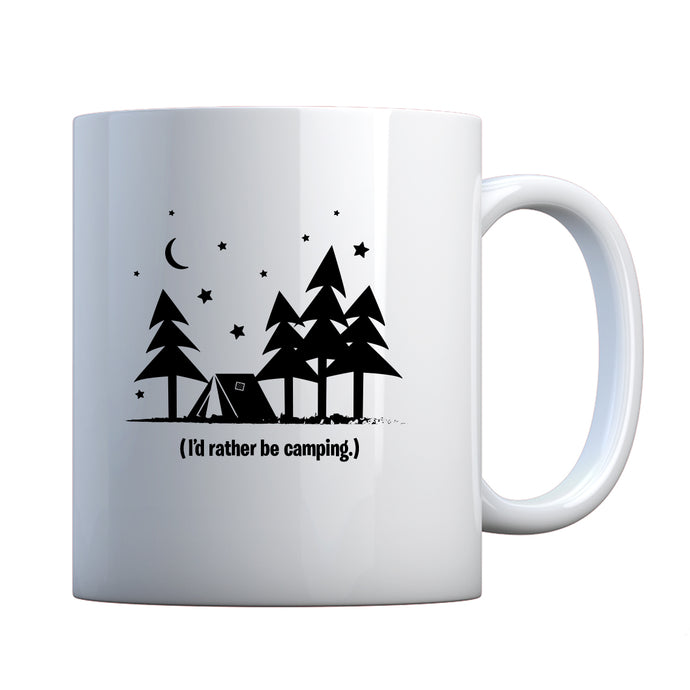 I'd Rather be Camping Ceramic Gift Mug