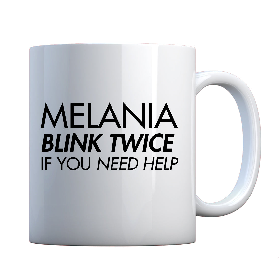 Mug Melania Blink Twice if You Need Help! Ceramic Gift Mug