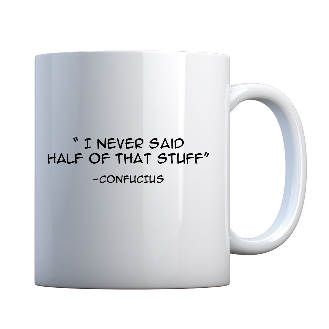 Confucius say Ceramic Gift Mug