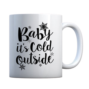 Mug Baby its Cold Outside Ceramic Gift Mug