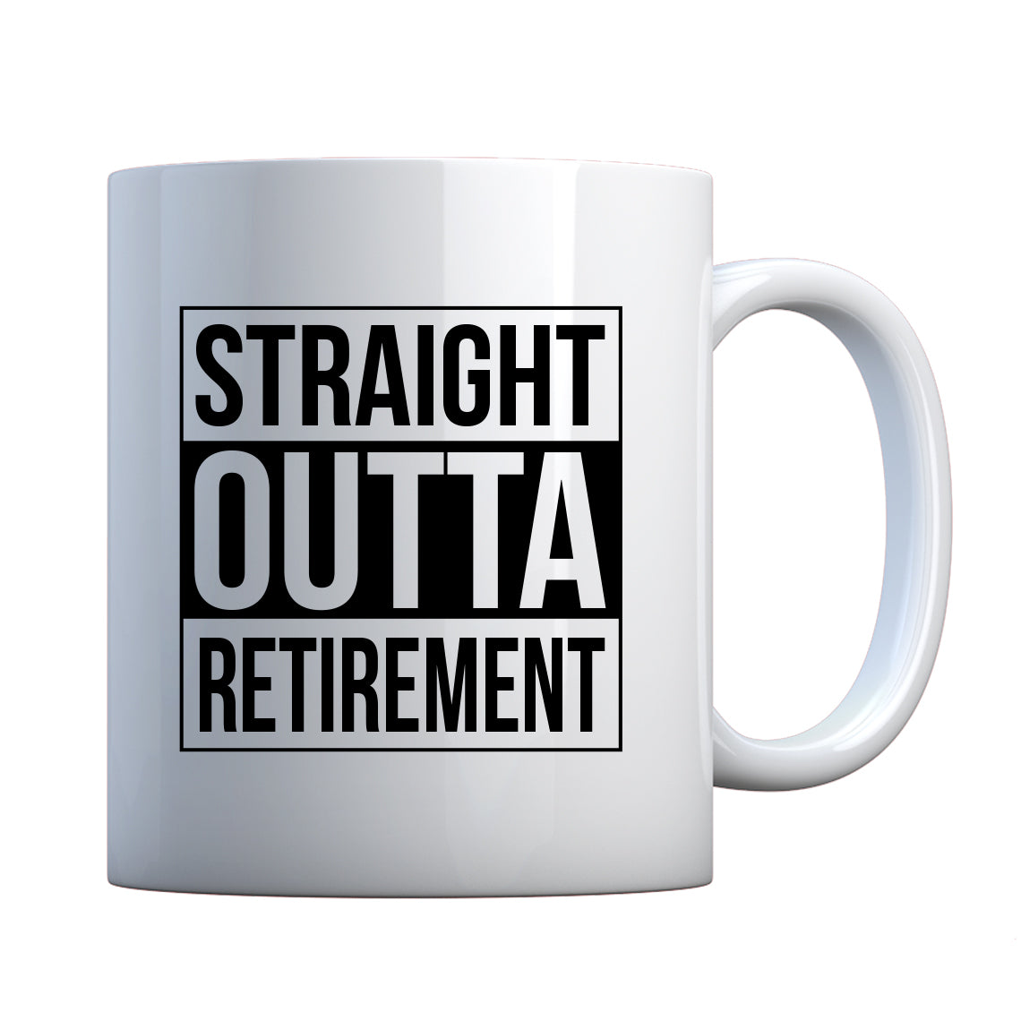 Straight Outta Retirement Ceramic Gift Mug