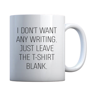 Mug Leave the Tshirt Blank Ceramic Gift Mug