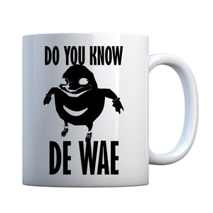 Mug Do You Know De Wae Ceramic Gift Mug