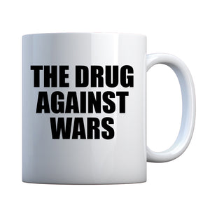 Mug The Drug Against Wars Ceramic Gift Mug