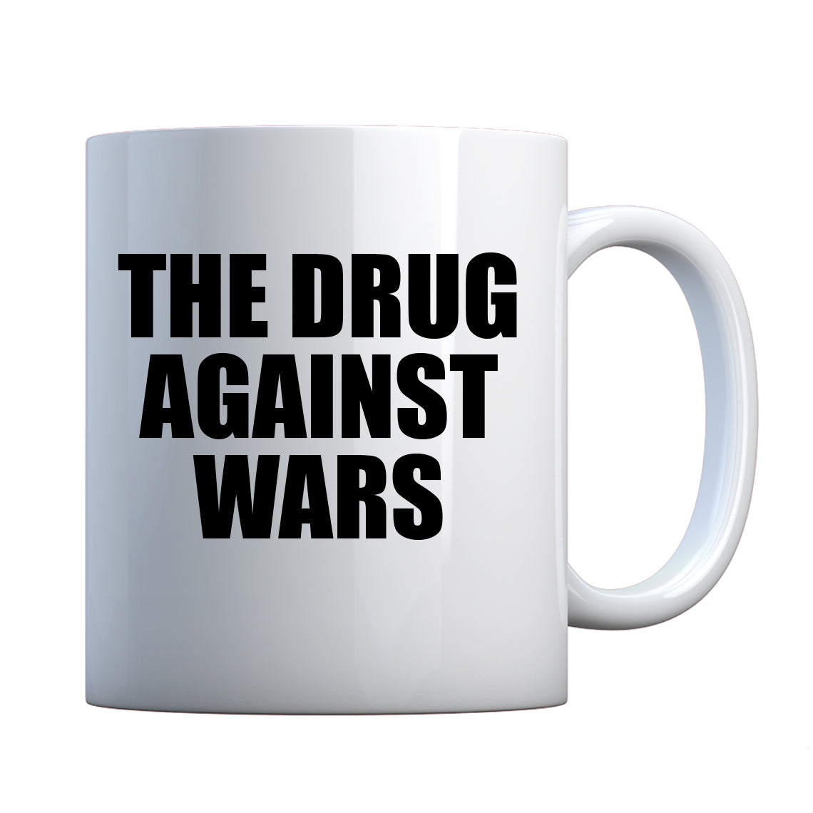Mug The Drug Against Wars Ceramic Gift Mug