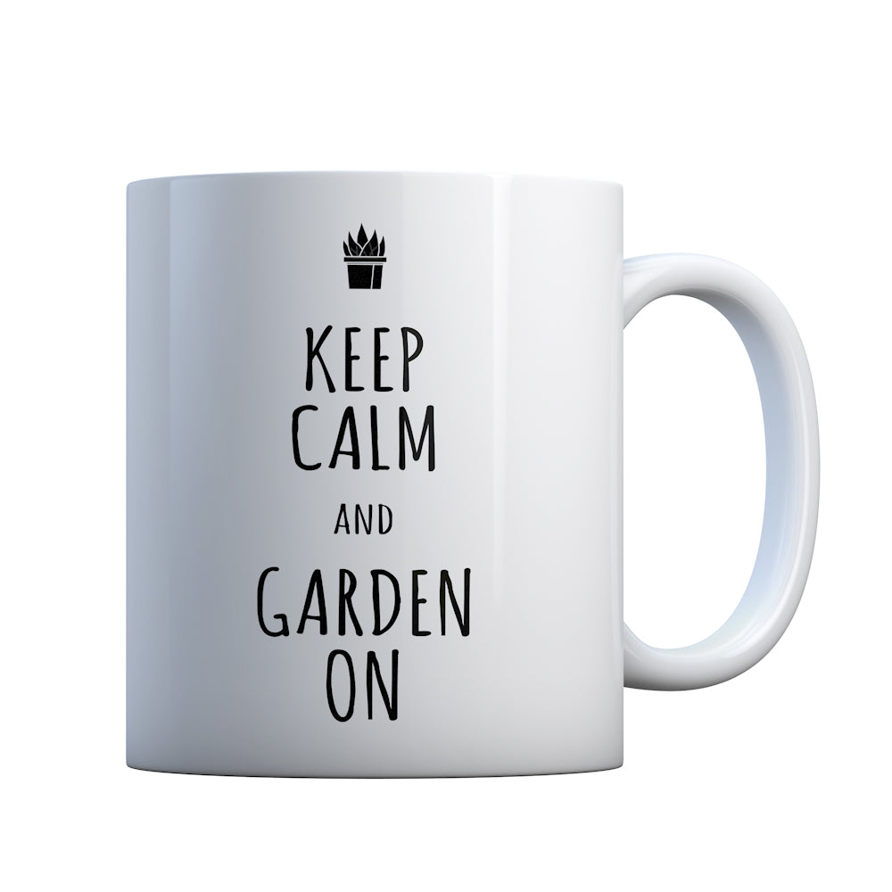 Keep Calm and Garden On Gift Mug