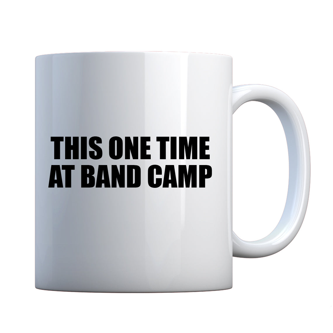 This One Time at Band Camp Ceramic Gift Mug