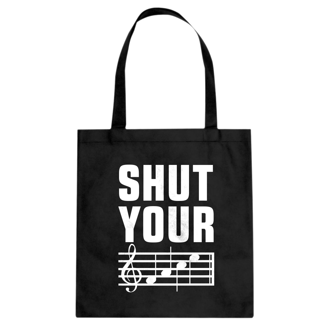Tote Shut Your Face Canvas Tote Bag