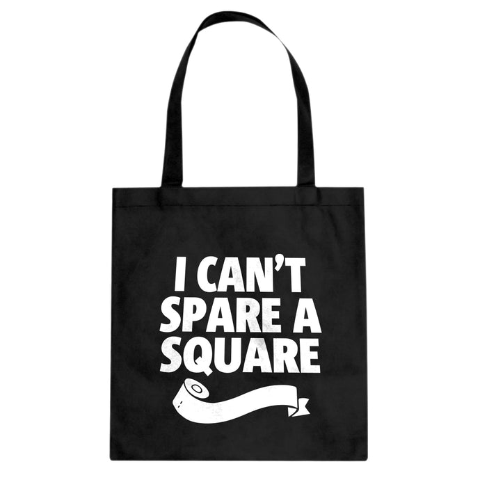 I Can't Spare a Square Cotton Canvas Tote Bag