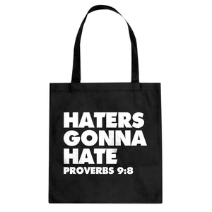 Tote Haters Gonna Hate Proverbs 9:8 Canvas Tote Bag