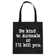 Tote Be Kind to Animals Canvas Tote Bag