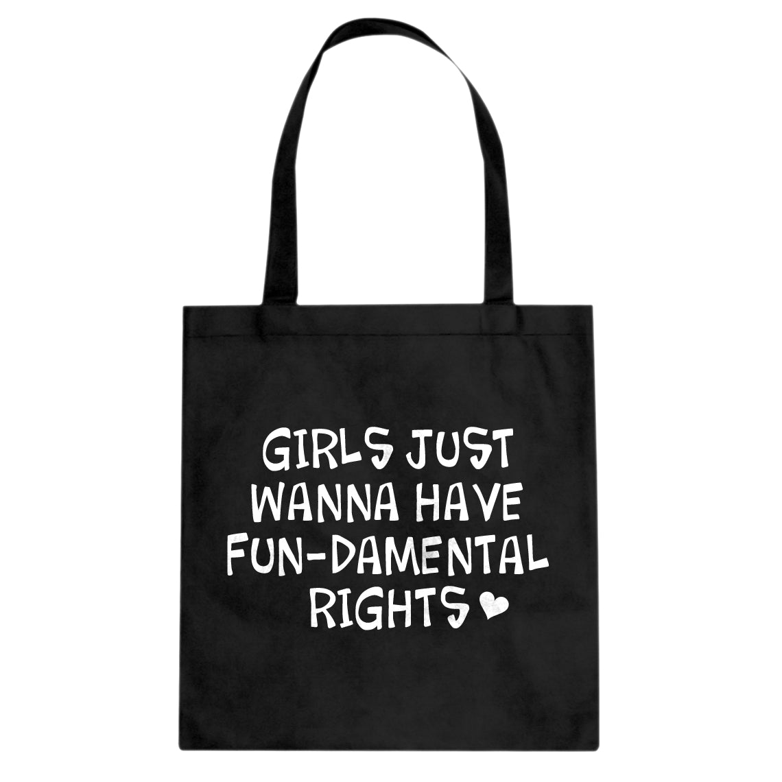 Tote Girls Wanna Have Fundamental Rights Canvas Tote Bag