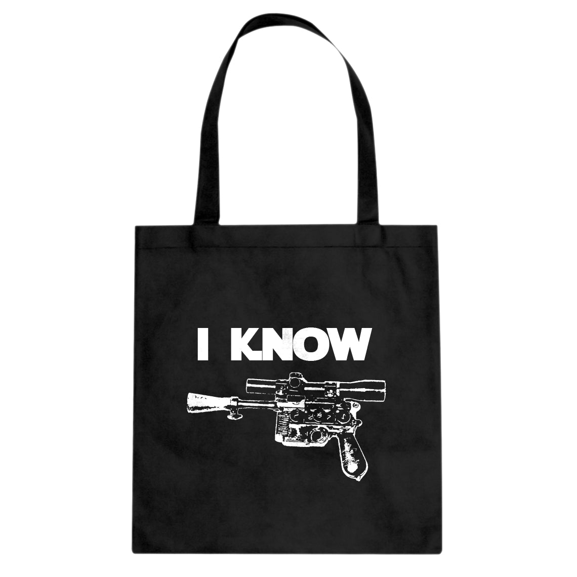 Tote I Know Canvas Tote Bag