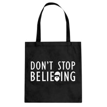 Tote Don't Stop Believing Canvas Tote Bag