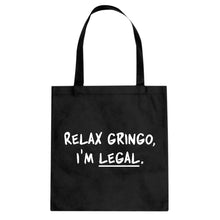 Tote Relax Gringo I'm Legal Canvas Tote Bag