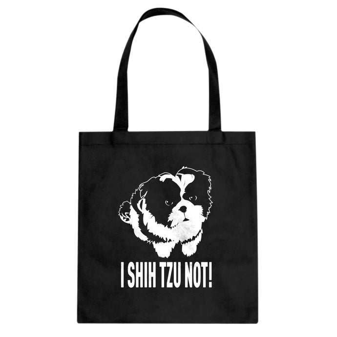 Tote I Shih Tzu Not Canvas Tote Bag