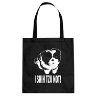 Tote I Shih Tzu Not Canvas Tote Bag