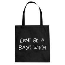 Tote Dont Be a Basic Witch Canvas Tote Bag
