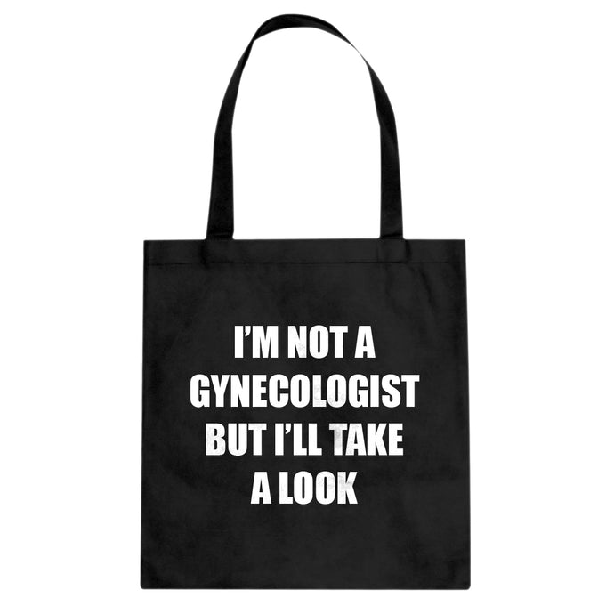 I'm not a Gynecologist Cotton Canvas Tote Bag