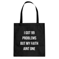 Tote I Got 99 Problems Canvas Tote Bag